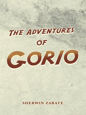 cover image of The Adventures of Gorio